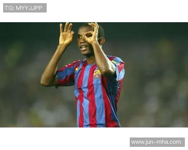 喀麦隆足球明星的辉煌历程与传奇故事探秘